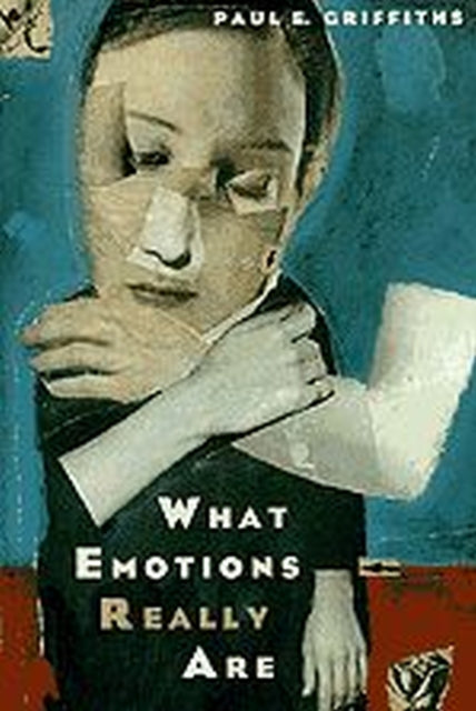 Book cover of: What Emotions Really Are
