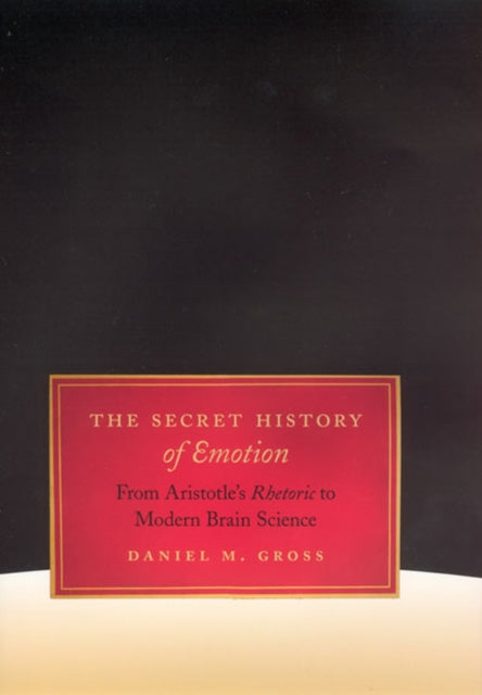Book cover of: Secret History of Emotion