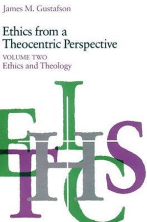 Ethics from a Theocentric Perspective, Volume 2