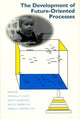 Book cover of: Development of Future-Oriented Processes