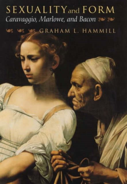 Book cover of: Sexuality and Form. By: Graham L. Hammill