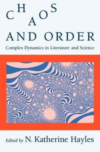 Book cover of: Chaos and Order. By: N. Katherine Hayles