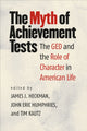 Book cover of: Myth of Achievement Tests. By: James J. Heckman