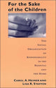 Book cover of: For the Sake of the Children