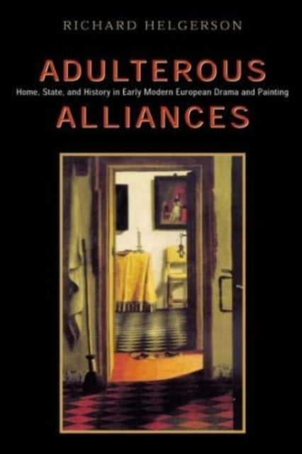Book cover of: Adulterous Alliances. By: Richard Helgerson