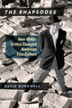 Book cover of: Rhapsodes. By: David Bordwell