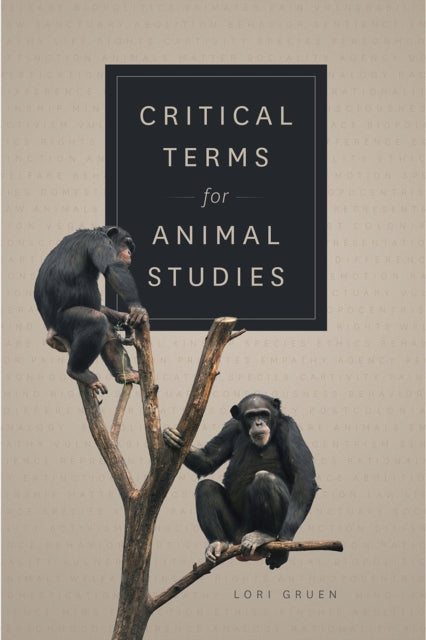 Book cover of: Critical Terms for Animal Studies