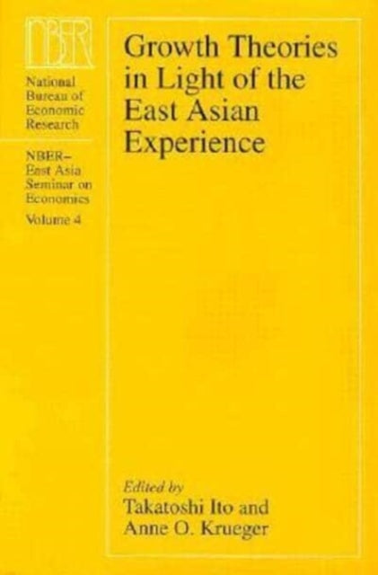 Book cover of: Growth Theories in Light of the East Asian Experience