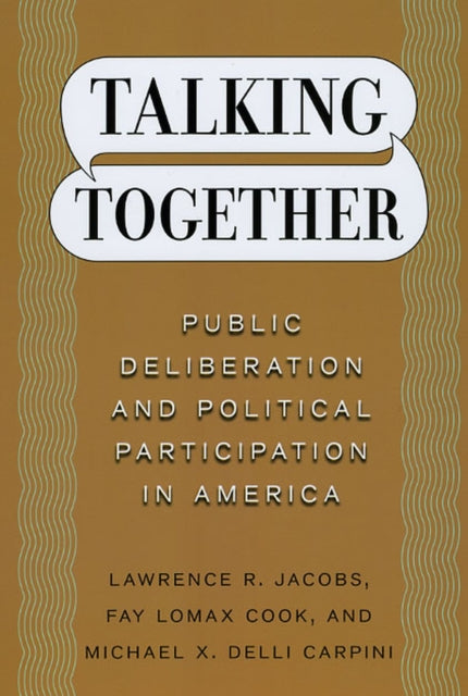 Book cover of: Talking Together. By: Lawrence R. Jacobs