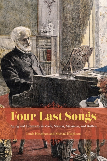 Book cover of: Four Last Songs. By: Linda Hutcheon
