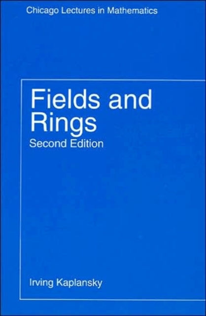 Book cover of: Fields and Rings. By: Irving Kaplansky