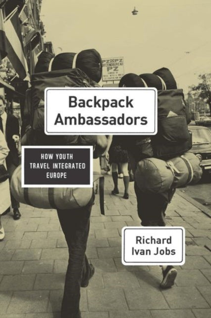 Book cover of: Backpack Ambassadors. By: Richard Ivan Jobs