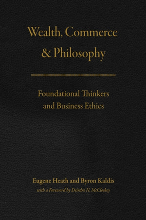 Wealth, Commerce, and Philosophy