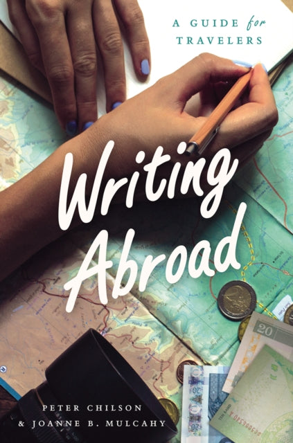 Book cover of: Writing Abroad. By: Peter Chilson