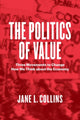 Book cover of: Politics of Value. By: Jane L. Collins