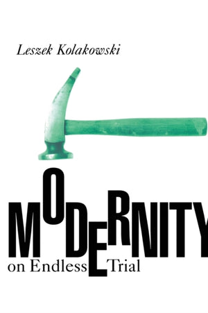 Modernity on Endless Trial