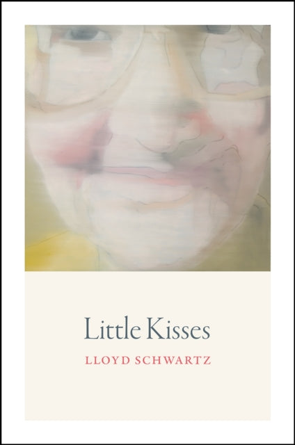 Book cover of: Little Kisses. By: Lloyd Schwartz