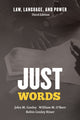 Book cover of: Just Words. By: John M. Conley