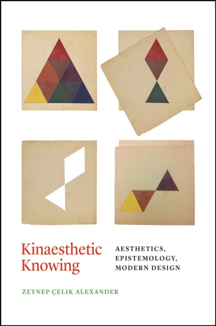 Book cover of: Kinaesthetic Knowing. By: Zeynep Çelik Alexander