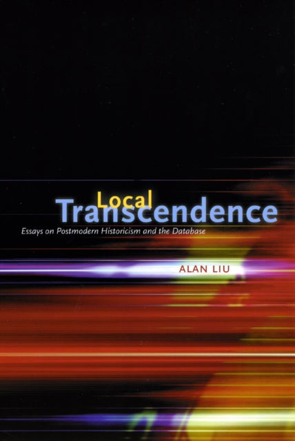 Book cover of: Local Transcendence. By: Alan Liu