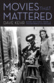 Book cover of: Movies That Mattered. By: Dave Kehr