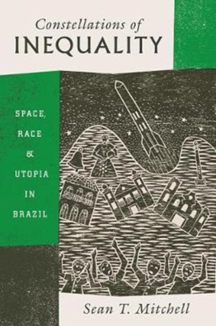 Book cover of: Constellations of Inequality. By: Sean T. Mitchell
