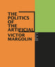 Book cover of: Politics of the Artificial
