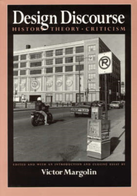 Book cover of: Design Discourse. By: Victor Margolin
