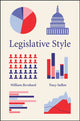 Book cover of: Legislative Style. By: William Bernhard