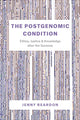Book cover of: Postgenomic Condition. By: Jenny Reardon