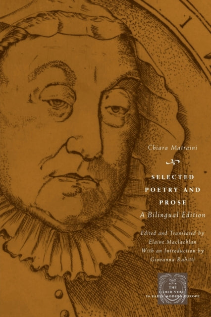 Book cover of: Selected Poetry and Prose. By: Chiara Matraini