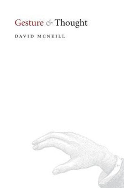 Book cover of: Gesture and Thought. By: David McNeill