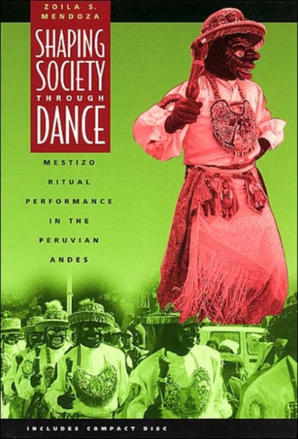 Book cover of: Shaping Society through Dance. By: Zoila S. Mendoza