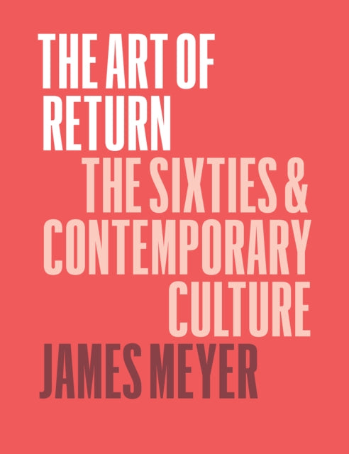 Book cover of: Art of Return. By: James Meyer