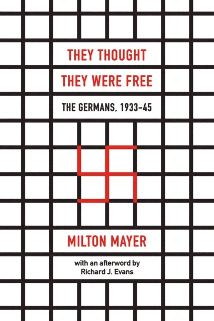 They Thought They Were Free – The Germans, 1933–45