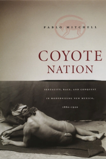 Book cover of: Coyote Nation. By: Pablo Mitchell