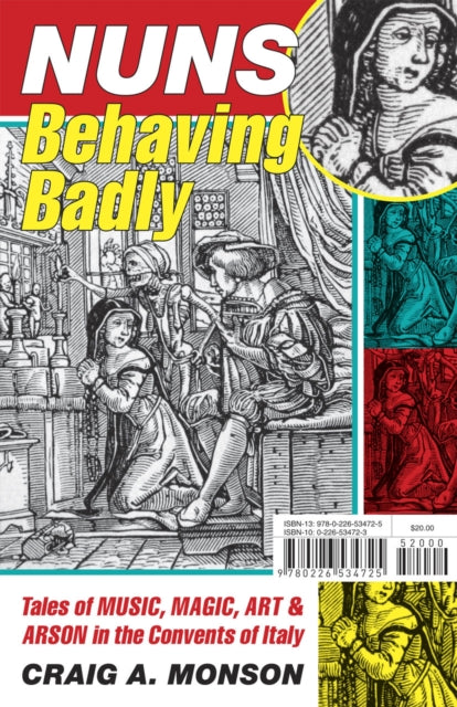 Book cover of: Nuns Behaving Badly. By: Craig A. Monson