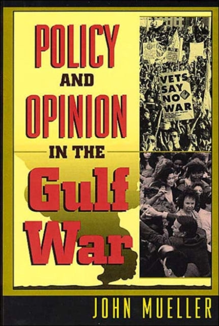 Book cover of: Policy and Opinion in the Gulf War