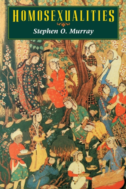 Book cover of: Homosexualities. By: Stephen O. Murray