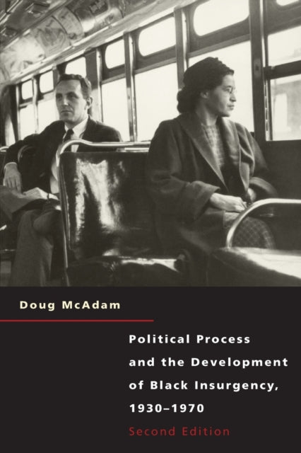 Book cover of: Political Process and the Development of Black Insurgency, 1930-1970