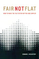 Book cover of: Fair Not Flat. By: Edward J. McCaffery