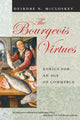 Bourgeois Virtues – Ethics for an Age of Commerce