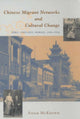 Book cover of: Chinese Migrant Networks and Cultural Change. By: Adam McKeown