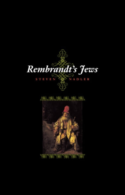 Book cover of: Rembrandt's Jews. By: Steven Nadler