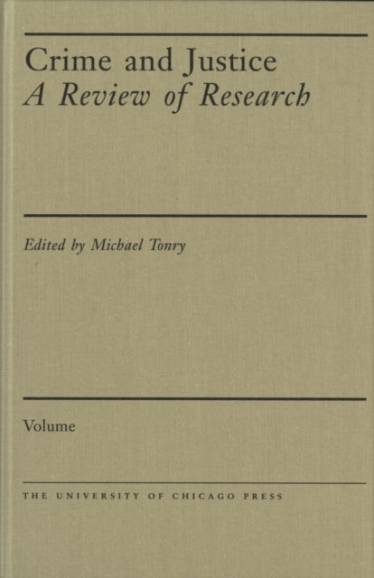 Book cover of: Crime and Justice, Volume 47
