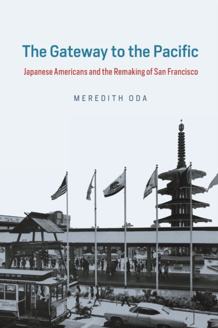 Book cover of: Gateway to the Pacific. By: Meredith Oda