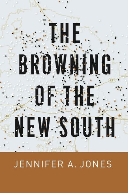 Book cover of: Browning of the New South. By: Jennifer A. Jones