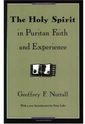 Holy Spirit in Puritan Faith and Experience