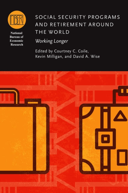 Book cover of: Social Security Programs and Retirement Around the World. By: Courtney Coile