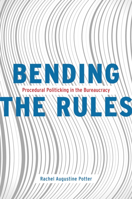 Book cover of: Bending the Rules. By: Rachel Augustine Potter
